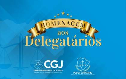 Delegatários recebem homenagem do Poder Judiciário