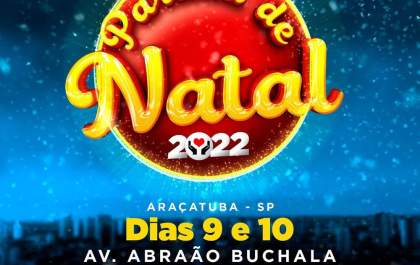 Parada de Natal do Atamor acontece nesta sexta e sábado em Araçatuba