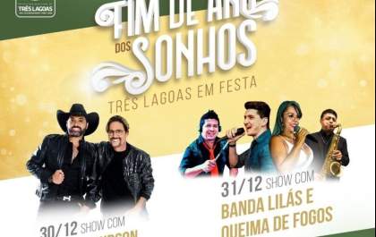 Final de ano em Três Lagoas terá dois dias de festa com shows da dupla Edson e Hudson e Banda Lilás
