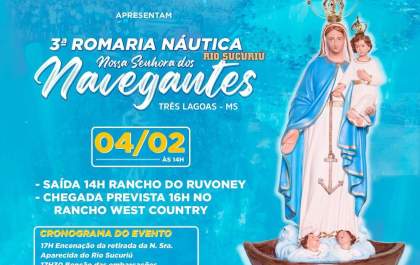 3ª Romaria de Nossa Senhora dos Navegantes acontece no dia 4 de fevereiro em Três Lagoas