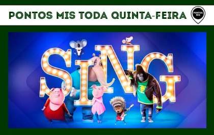 Birigui terá sessão gratuita do filme 'Sing: Quem canta seus males espanta'