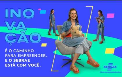 Inovando caminhos para empreender: Sebrae apresenta histórias inspiradoras