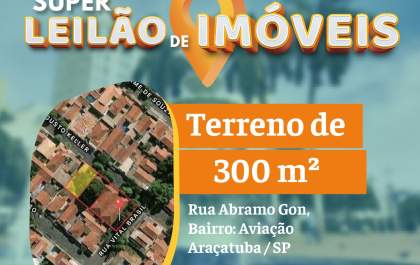 Prefeitura de Araçatuba realiza novo leilão de imóveis com valores imperdíveis
