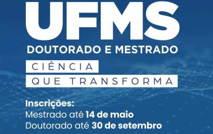 Último dia para as inscrições em cursos de mestrado na UFMS