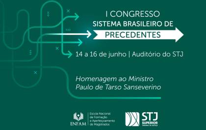 STJ sedia I Congresso Sistema Brasileiro de Precedentes a partir de quarta-feira (14)