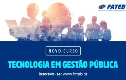 Fateb obtém aprovação para curso de Tecnologia em Gestão Pública