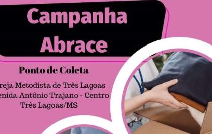 Campanha Abrace arrecada doações para famílias carentes em Três Lagoas