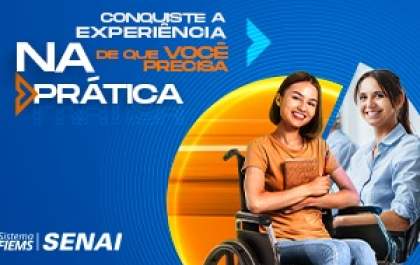 Conquiste a experiência que você precisa na prática com o Senai e se destaque no mercado de trabalho
