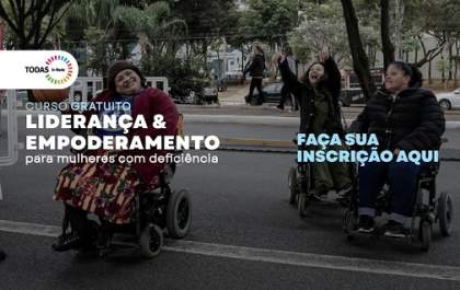 Governo de SP abre inscrições de curso de Empoderamento para mulheres com deficiência