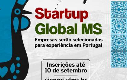 Programa Startup Global MS seleciona empresas para experiência em Portugal