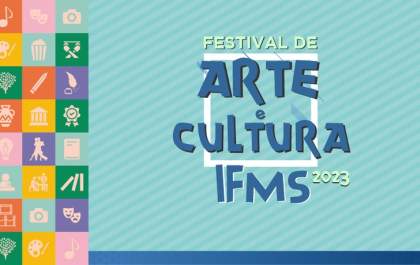 IFMS anuncia datas do Festival de Arte e Cultura em Três Lagoas