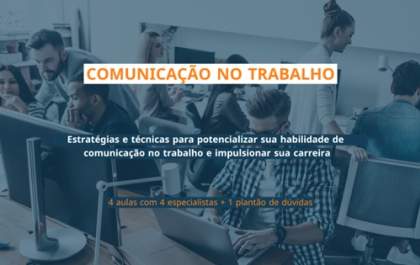Profissionais lançam curso para aprimorar a comunicação no ambiente de trabalho