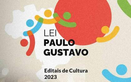 Cultura prorroga prazo para inscrições de projetos para Lei Paulo Gustavo