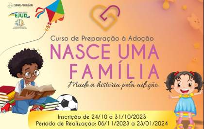 Abertas as inscrições para o curso de preparação à adoção