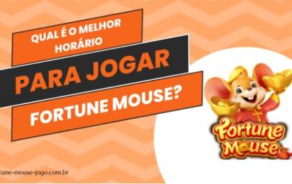 Qual é o melhor horário para jogar Fortune Mouse?