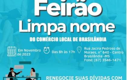 Brasilândia promove ao longo deste mês o Feirão Limpa Nome