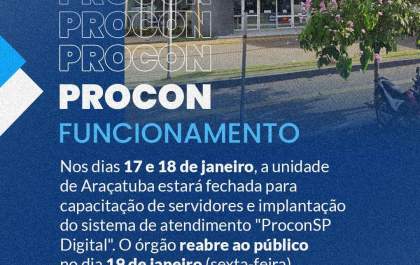 Procon de Araçatuba não terá atendimento ao público nos dias 17 e 18