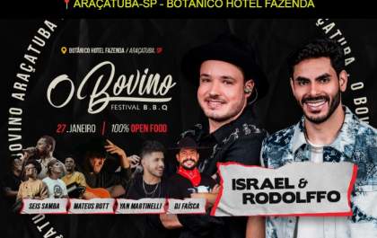 Festival ‘O Bovino’ acontece neste sábado no Botânico Hotel Fazenda em Araçatuba