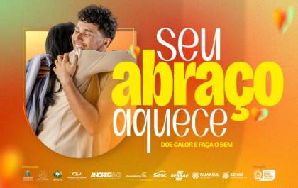 Seu Abraço Aquece: campanha do agasalho dos servidores públicos é lançada hoje