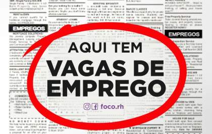 Confira as vagas de emprego disponíveis nesta quarta-feira (22)