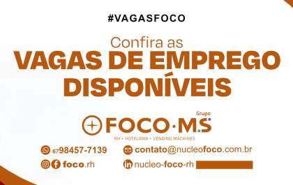 Confira as vagas de emprego disponíveis pelo Grupo Foco MS nesta terça-feira (11)