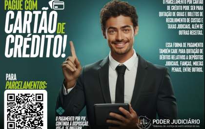 TJMS lança campanha de pagamento com parcelamento no Cartão de Crédito