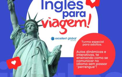 Excellent Global oferece curso de Inglês para Viagem com aula demonstrativa neste sábado