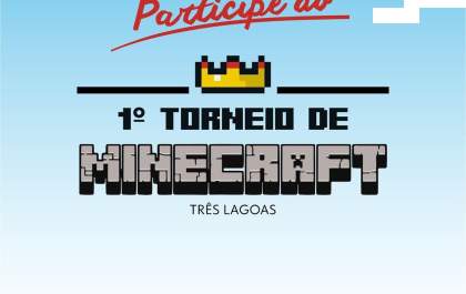 Shopping Três Lagoas e Sesi realizam Torneio de Minecraft