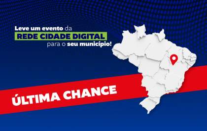 Inscrições para os municípios que queiram sediar eventos da Rede Cidade Digital em 2025 são prorrogadas