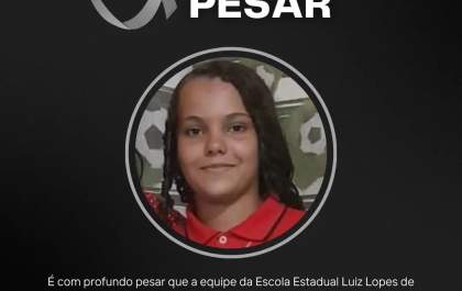 Escola Luiz Lopes de Carvalho emite nota de pesar pela falecimento da aluna Ketlyn Nayara de 14 anos