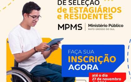 MPMS abre inscrições para processo seletivo de estagiários e residentes