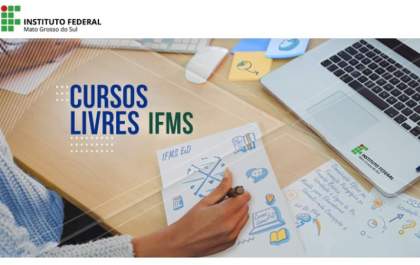 Inscrições para cursos livres e gratuitos do IFMS ainda estão abertas