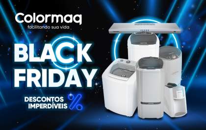 Black Friday Colormaq: 5 dicas para potencializar seus eletrodomésticos e economizar
