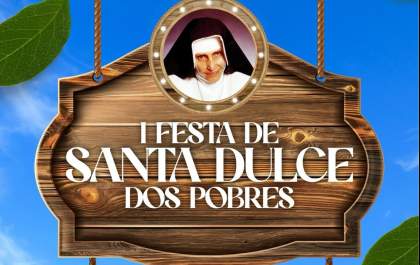 I Festa de Santa Dulce dos Pobres terá almoço especial no próximo domingo (10)