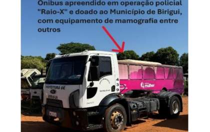 Ônibus com mamógrafo apreendido na Operação Raio-X e cedido à Prefeitura de Birigui está parado no pátio