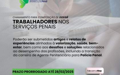 Senappen amplia prazo para envio de textos sobre trabalhadores nos serviços penais