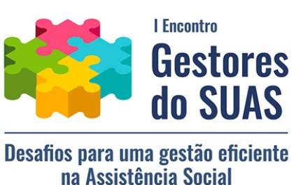IAS promove 1º Encontro de Gestores do SUAS