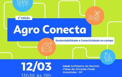 Araçatuba vai receber a 2ª edição do Agro Conecta