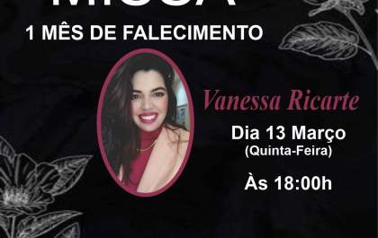Missa de um mês em memória de Vanessa Ricarte será celebrada hoje (13)