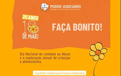 Campanha de combate ao abuso e à exploração sexual de crianças e adolescentes completa 25 anos