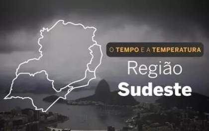 PREVISÃO DO TEMPO: quarta-feira (2) com chuvas na Região Sudeste