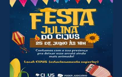Voltar Festa Julina do Centro Integrado de Justiça será nesta sexta-feira (25)