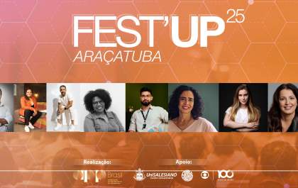 Fest’UP Araçatuba promete transformar o interior paulista com grandes nomes da comunicação