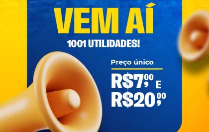 Andradina pediu e a 1001 Utilidades está chegando