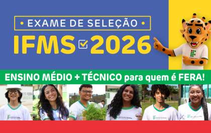 IFMS abre 1.840 vagas em cursos técnicos integrados para 2026