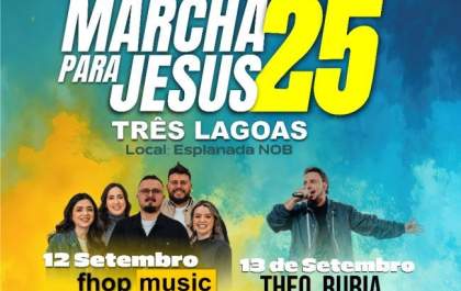 Três Lagoas se prepara para a 7ª Marcha para Jesus com shows e momentos de oração