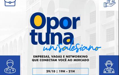Unisalesiano promove 'Feira Oportuna' com vagas de emprego e estágio