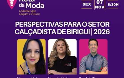 Sebrae promove evento para o setor calçadista de Birigui