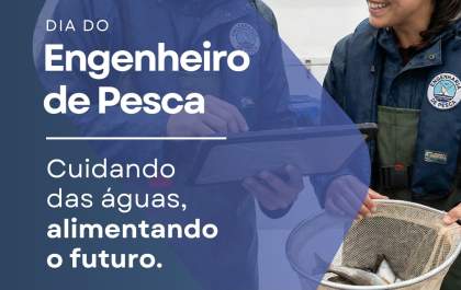 Dia do Engenheiro de Pesca: uma profissão estratégica para o futuro dos recursos aquáticos
