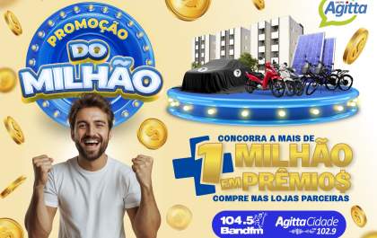 Promoção do Milhão: Grupo Agitta muda vidas com mais um grande sorteio